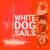 Avatar White Dog Sails - podróż jachtem poza strefę komfortu