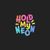 Hold My Neon