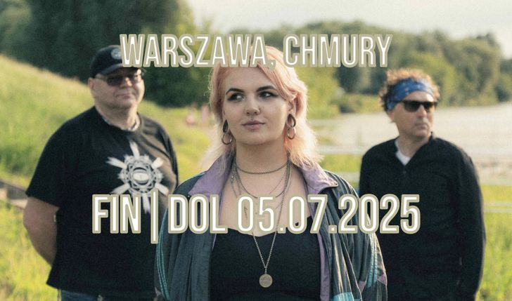 Fin|Dol - koncert w "Chmurach", Warszawa 05.07.2025