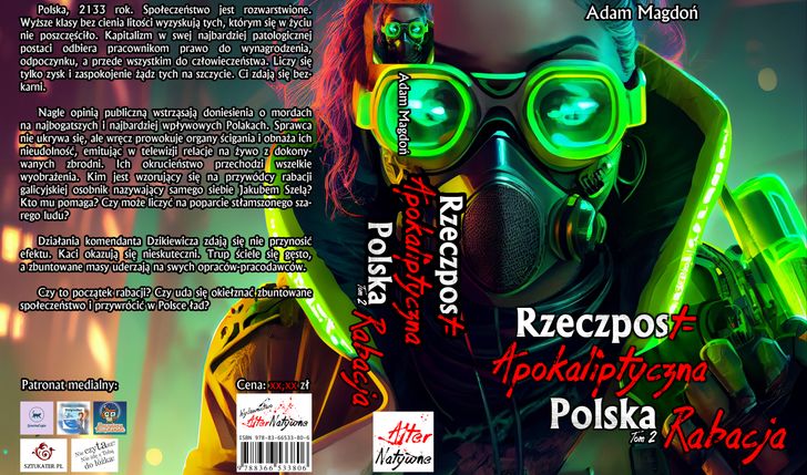 Na wydanie powieści "RzeczpostApokaliptyczna Polska" - tom trzeci
