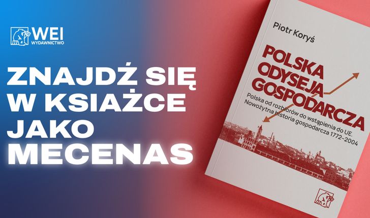 Zostań mecenasem polskiego wydania popularnej wśród zagranicznych ekspertów książki „Polska odyseja gospodarcza”