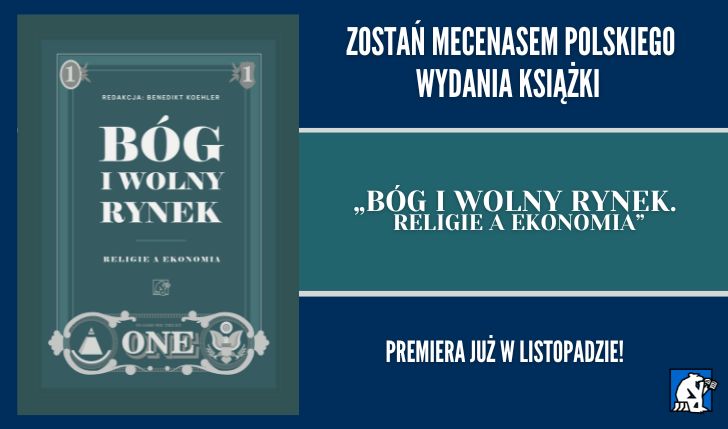 Zostań mecenasem polskiego wydania książki „Bóg i wolny rynek”