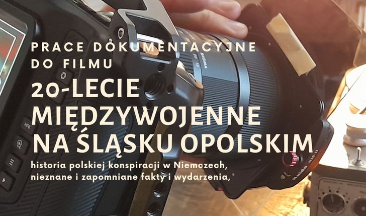 Prace dokumentacyjne do filmu o 20-leciu międzywojennym na Śląsku.