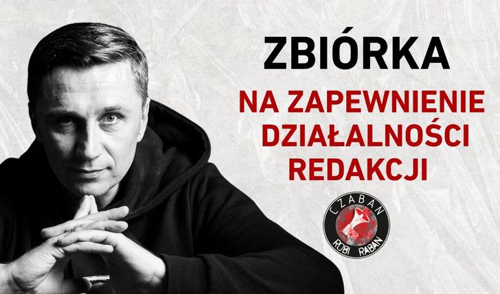 Zbiórka na rozwój i zapewnienie działalności redakcji „Czaban Robi Raban"