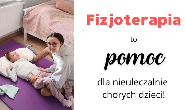 Fizjoterapia dla małych podopiecznych Hospicjum Domowego dla Dzieci im. ks. E. Dutkiewicza SAC