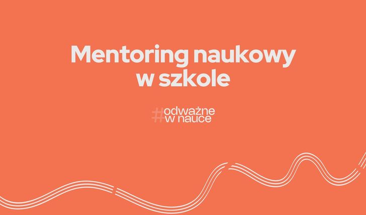 Zbieramy na Mentoring naukowy w szkole