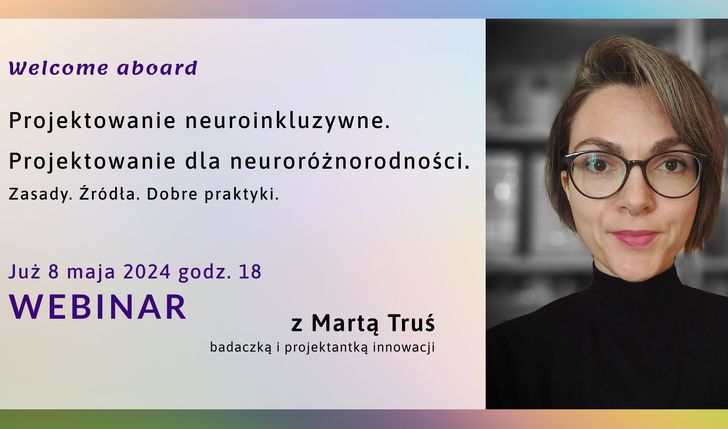 Na rozwój podcastu - Otrzymasz dostęp do webinaru: Projektowanie neuroinkluzywne. Projektowanie dla neuroróżnorodności.