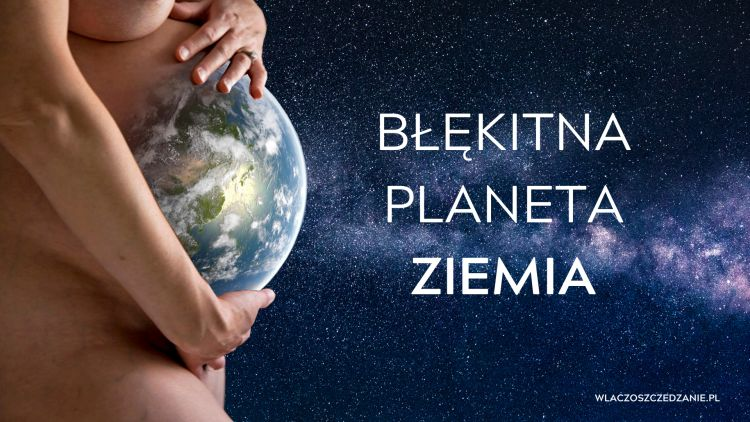 Włącz oszczędzanie - Błękitna Planeta Ziemia